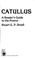 Cover of: Catullus, a reader's guide to the poems