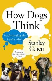 Cover of: How Dogs Think by Stanley Coren