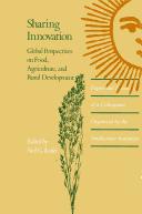 Cover of: Sharing innovation: global perspectives on food, agriculture, and rural development