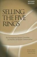 Selling the five rings by Robert Knight Barney, Robert K Barney, Stephen R Wenn, Scott G Martyn