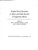 Cover of: Tropical forest ecosystems in Africa and South America: a comparative review.