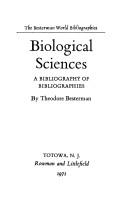 Cover of: Biological sciences;: A bibliography of bibliographies (The Besterman world bibliographies)