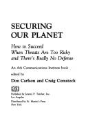 Cover of: Securing our planet: how to succeed when threats are too risky and there's really no defense