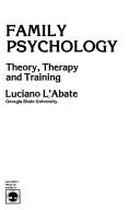 Cover of: Family psychology: theory, therapy, and training