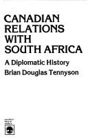 Cover of: Canadian relations with South Africa: a diplomatic history