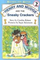 Cover of: Henry and Mudge and the Sneaky Crackers