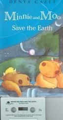 Cover of: Minnie and Moo Save the Earth (Minnie and Moo (Live Oak Paperback))