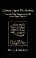 Cover of: Islamic Legal Orthodoxy by Devin J. Stewart
