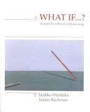 Cover of: What if-- ?: toward excellence in reasoning