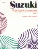 Cover of: Suzuki: String Orchestra Arrangements to Selected Pieces from Suzuki Flute School  by Lois Shepheard, Lois Shepheard