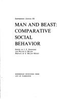 Cover of: Man and beast: comparative social behavior. by Wilton Dillon, John Frederick Eisenberg, John F. Eisenberg, Wilton S. Dillon