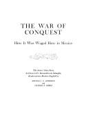 Cover of: The War of Conquest: How It Was Waged Here in Mexico  by Bernardino de Sahagún