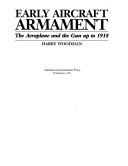 Cover of: Early Aircraft Armament by Harry Woodman