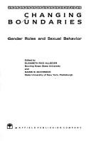 Cover of: Changing boundaries: gender roles and sexual behavior