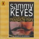Cover of: Sammy Keyes & the Moustache Mary