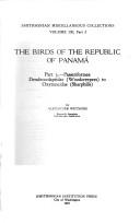 Cover of: The Birds of the Republic of Panama - Part 3. Passeriformes : Dedrocolapitidae (Woodcreepers) to Oxyruncidae (Sharpbills)
