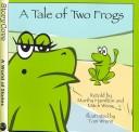 Cover of: A Tale of Two Frogs (Story Cove Teacher Activity Pack)