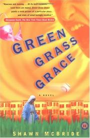 Green grass grace by Shawn McBride
