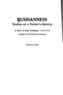 Cover of: Russianness: Studies on a Nation's Identity : In Honor of Rufus Mathewson, 1918-1978 (Studies of the Harriman Institute)