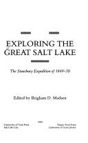 Cover of: Exploring the Great Salt Lake: The Stansbury Expedition of 1849-50 (University of Utah Publications in the American West)