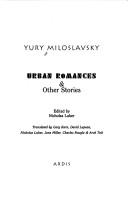Cover of: Urban Romances by Iurii Miloslavskii, Yury Miloslavsky, Nicholas J. L. Luker, Gary Kern