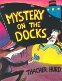 Cover of: Mystery on the Docks