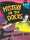 Cover of: Mystery on the Docks