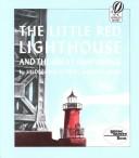 Cover of: Little Red Lighthouse and the Great Gray Bridge by 