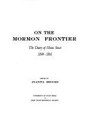 Cover of: On the Mormon Frontier by Juanita Brooks