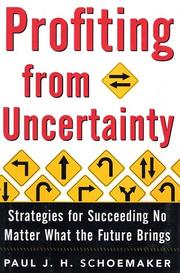 Cover of: Profiting from Uncertainty: Strategies for Succeeding No Matter What the Future Brings
