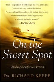 Cover of: On the Sweet Spot: Stalking the Effortless Present