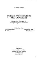 Cover of: Worker participation and ownership: cooperative strategies for strengthening local economies