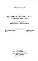 Cover of: Worker Participation and Ownership by William Foote Whyte, William Foote Whyte