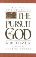 Cover of: The pursuit of God by A. W. Tozer, A. W. Tozer