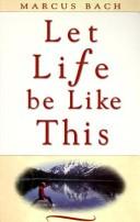 Cover of: Let Life Be Like This