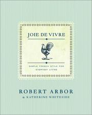 Cover of: Joie de Vivre: Simple French Style for Everyday Living