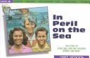 Cover of: In Peril on the Sea: The Story of Ethel Bell and Her Children, Robert and Mary (Junion Jaffray of Missionary Stories Collection , Vol 14)