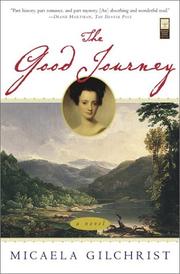 Cover of: The Good Journey by Micaela Gilchrist
