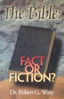 Cover of: The Bible: Fact or Fiction?
