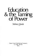 Cover of: Education and the Taming of Power