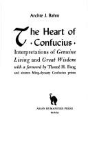 Cover of: The heart of Confucius by Archie J. Bahm