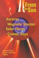 Cover of: From the sun by Steven T. Suess, Bruce Tadashi Tsurutani, editors.