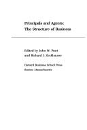 Cover of: Principals and Agents: The Structure of Business (Research Colloquium / Harvard Business School)