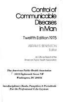 The control of communicable diseases by American Public Health Association.