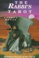 Cover of: Rabbi's Tarot: Spiritual Secrets of the Tarot (Llewellyn's New Age Tarot Series)