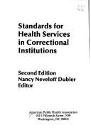 Cover of: Standards for health services in correctional institutions. by American Public Health Association. Jails and Prisons Task Force.