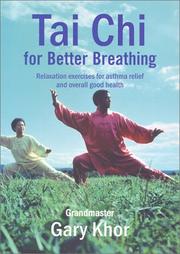 Cover of: Tai Chi for Better Breathing by Gary Khor
