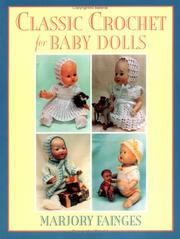 Classic Crochet for Baby Dolls by Marjory Fainges