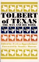 Cover of: Tolbert of Texas: the man and his work