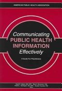 Communicating public health information effectively by Ross Brownson, Patrick L. Remington